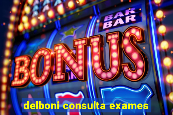 delboni consulta exames